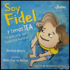 SOY FIDEL TENGO TEA - Autora: VERNICA ABENTE - Ao 2022